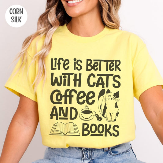 Life is Better with Cats Coffee & Books T-Shirt