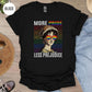 More Pride Less Prejudice T-Shirt