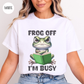 Frog Off I'm Busy T-Shirt-Stripeypeach