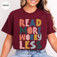 Read More Worry Less T-Shirt