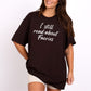 I Still Read about Faeries | Fantasy Book T-Shirt-Stripeypeach