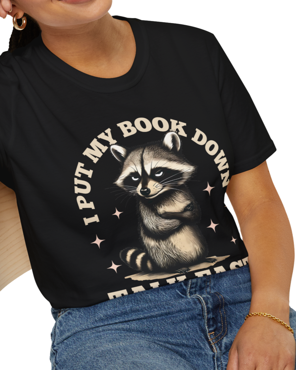 I put my Book Down Funny Raccoon T-Shirt